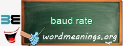 WordMeaning blackboard for baud rate